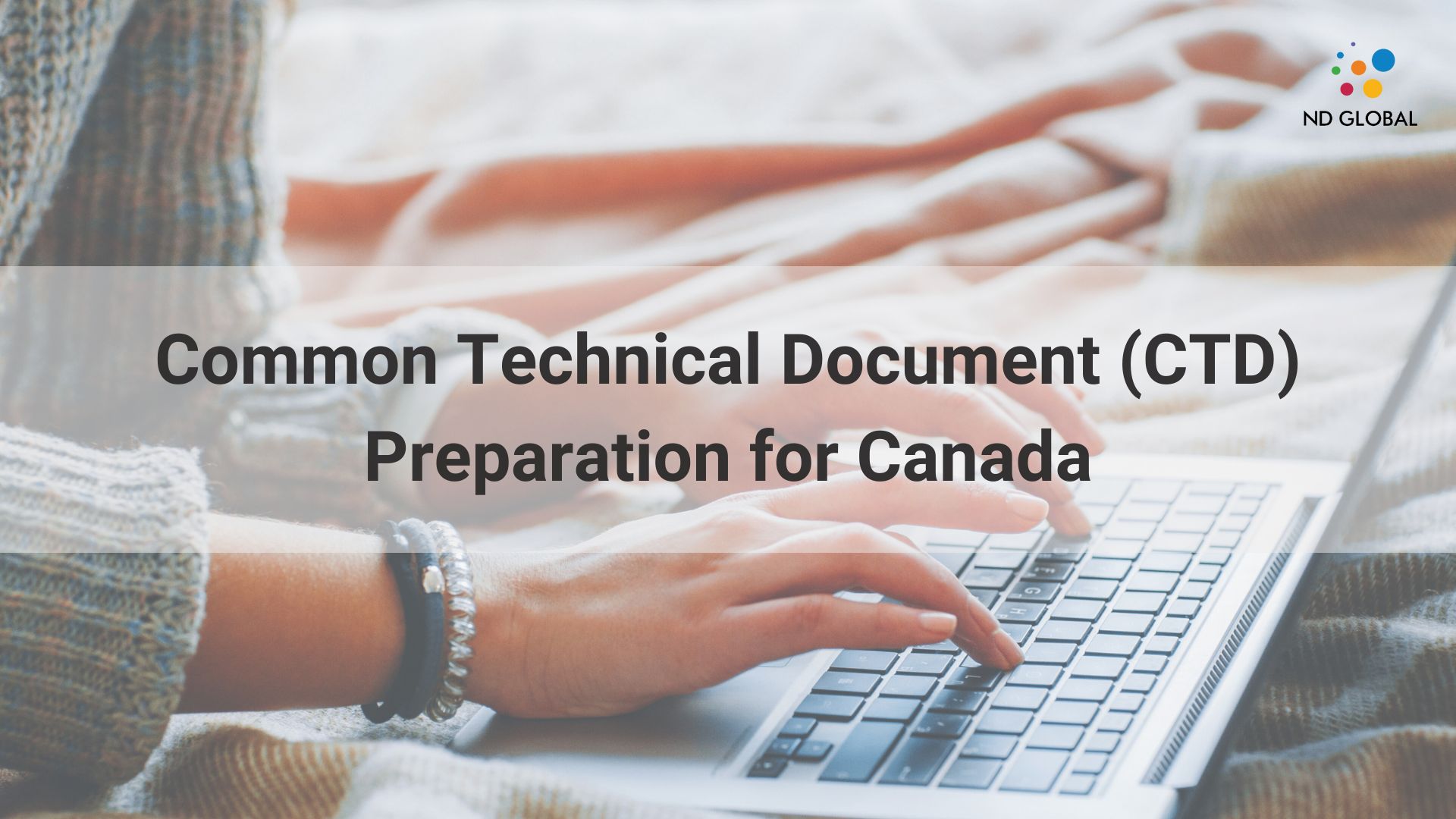 You are currently viewing Common Technical Document (CTD) Preparation for Canada